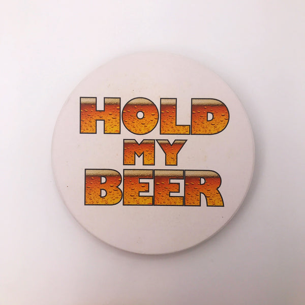 Beer (hold my) Coaster