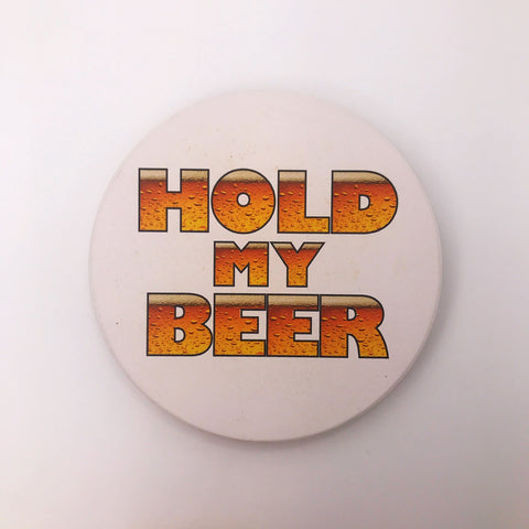 Beer (hold my) Coaster