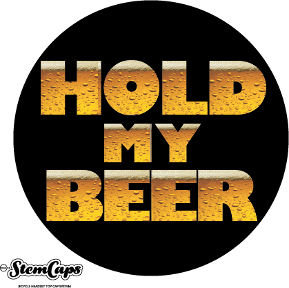 The Hold My Beer Stem Cover