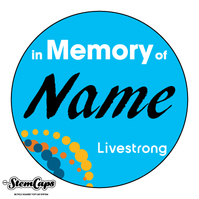 The Livestrong "MEMORY" Stem Cover Custom