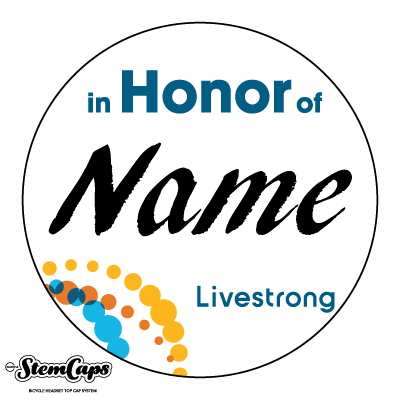 The Livestrong "HONOR" Stem Cover Custom